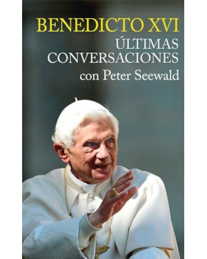 ÚLTIMAS CONVERSACIONES CON PETER SEEWALD