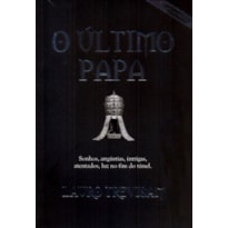 ÚLTIMO PAPA, O