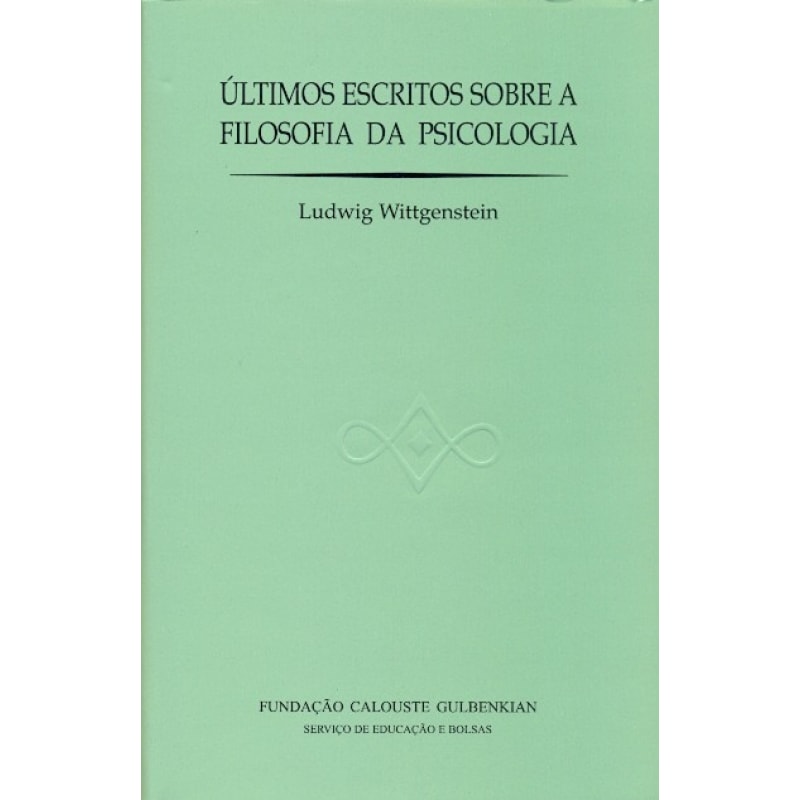 últimos escritos sobre a filosofia da psicologia