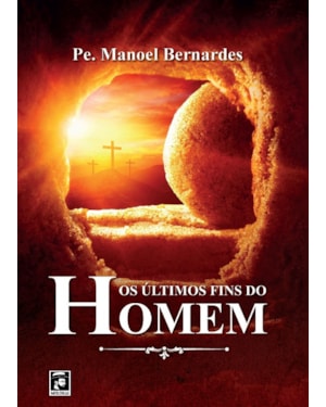 ÚLTIMOS FINS DO HOMEM, OS