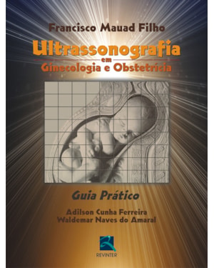 Ultrassonografia em ginecologia e obstetrícia: guia prático