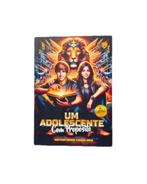 UM ADOLESCENTE COM PROPÓSITO