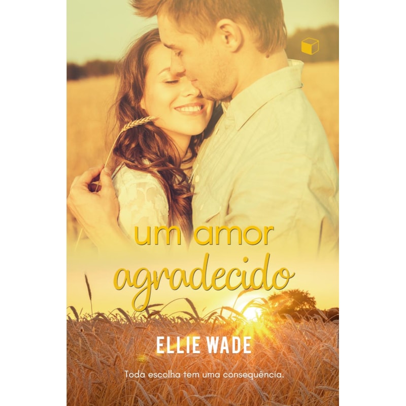 UM AMOR AGRADECIDO (ESCOLHAS LIVRO 3)