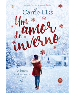 UM AMOR DE INVERNO (VOL. 2 AS IRMÃS SHAKESPEARE)