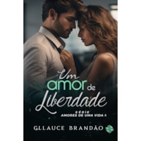 Um Amor de Liberdade
