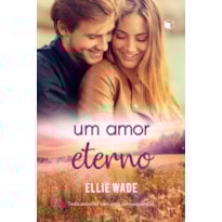 UM AMOR ETERNO (ESCOLHAS LIVRO 2)
