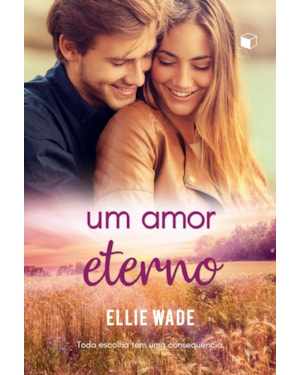 UM AMOR ETERNO (ESCOLHAS LIVRO 2)