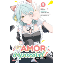 Um amor impossível! ou não... 09