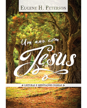 UM ANO COM JESUS - LEITURAS E MEDITACOES DIARIAS