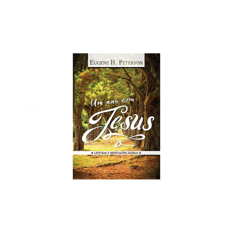 UM ANO COM JESUS - LEITURAS E MEDITACOES DIARIAS