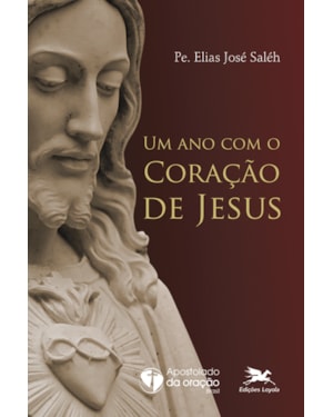 UM ANO COM O CORAÇÃO DE JESUS