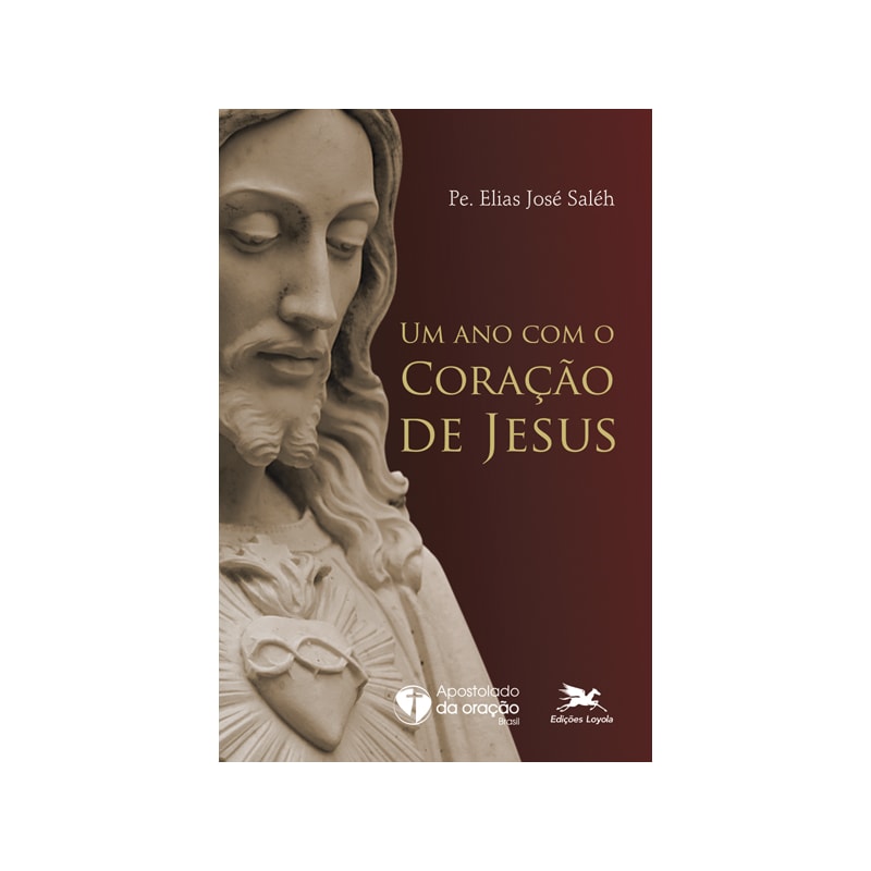 UM ANO COM O CORAÇÃO DE JESUS