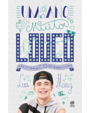 UM ANO MUITO LOUCO COM LUIS MARIZ