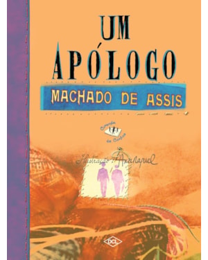 UM APÓLOGO - MACHADO DE ASSIS