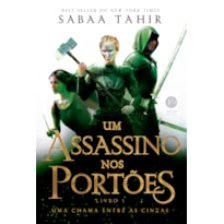 UM ASSASSINO NOS PORTÕES (VOL. 3 UMA CHAMA ENTRE AS CINZAS)