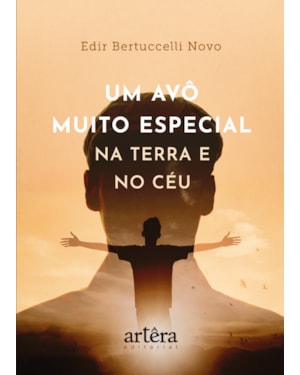 UM AVÔ MUITO ESPECIAL: NA TERRA E NO CÉU