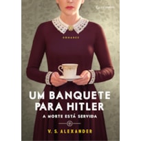 UM BANQUETE PARA HITLER: A MORTE ESTÁ SERVIDA