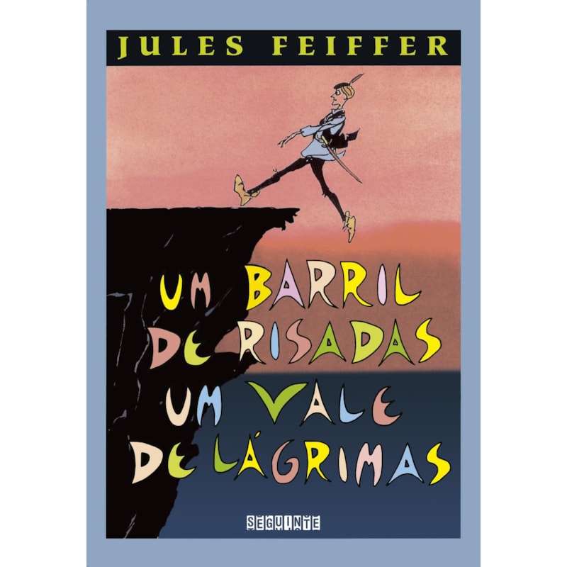 UM BARRIL DE RISADAS, UM VALE DE LÁGRIMAS