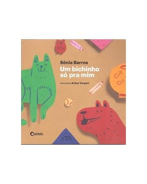 UM BICHINHO SÓ PRA MIM