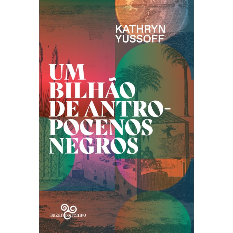 UM BILHÃO DE ANTROPOCENOS NEGROS OU NENHUM