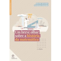 UM BREVE OLHAR SOBRE A HISTÓRIA DA MATEMÁTICA