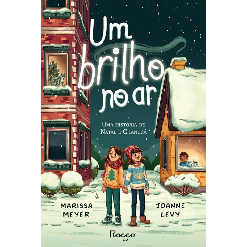UM BRILHO NO AR: UMA HISTÓRIA DE NATAL E CHANUCÁ