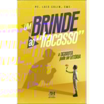UM BRINDE AO FRACASSO: A DERROTA PODE SER VITÓRIA