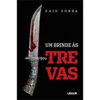 UM BRINDE AS TREVAS