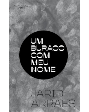 UM BURACO COM MEU NOME (NOVA EDIÇÃO)