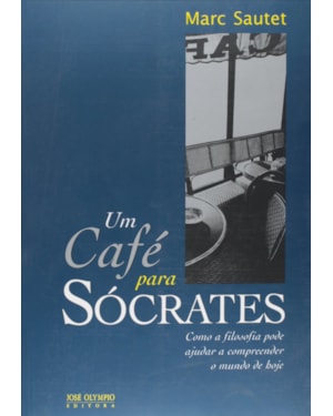 UM CAFÉ PARA SÓCRATES