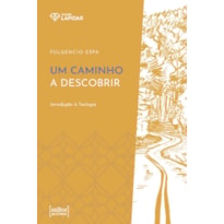 UM CAMINHO A DESCOBRIR