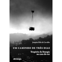 UM CAMINHO DE TRÊS DIAS