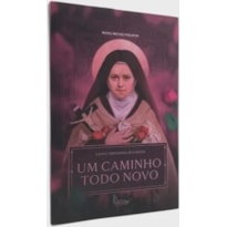 UM CAMINHO TODO NOVO