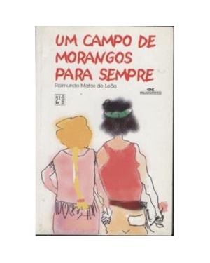 UM CAMPO DE MORANGOS PARA SEMPRE - 1