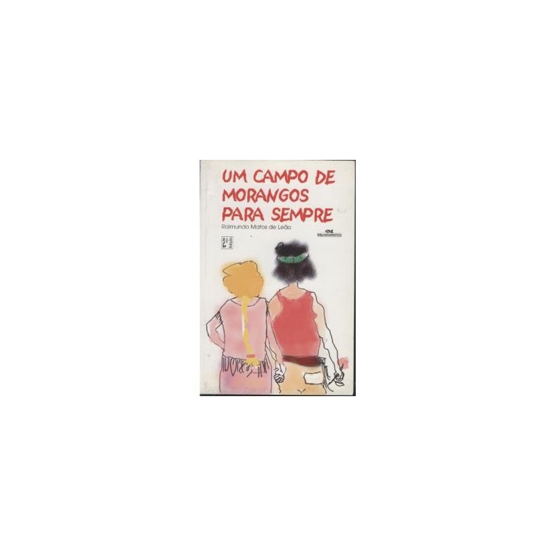 UM CAMPO DE MORANGOS PARA SEMPRE - 1