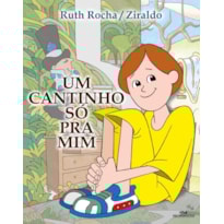 UM CANTINHO SÓ PRA MIM UM CANTINHO SÓ PRA MIM