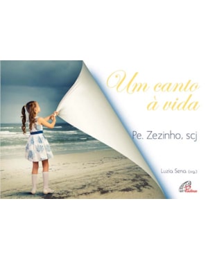 Um canto à vida - pe. zezinho, scj