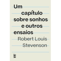 UM CAPÍTULO SOBRE SONHOS E OUTROS ENSAIOS
