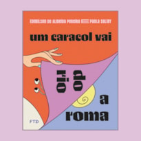 UM CARACOL VAI DO RIO A ROMA