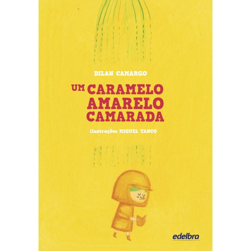 UM CARAMELO AMARELO CAMARADA