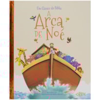 UM CLÁSSICO DA BÍBLIA: ARCA DE NOÉ, A