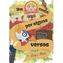UM CONTO POR ALGUNS VERSOS