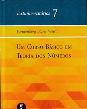 UM CURSO BÁSICO EM TEORIA DOS NÚMEROS