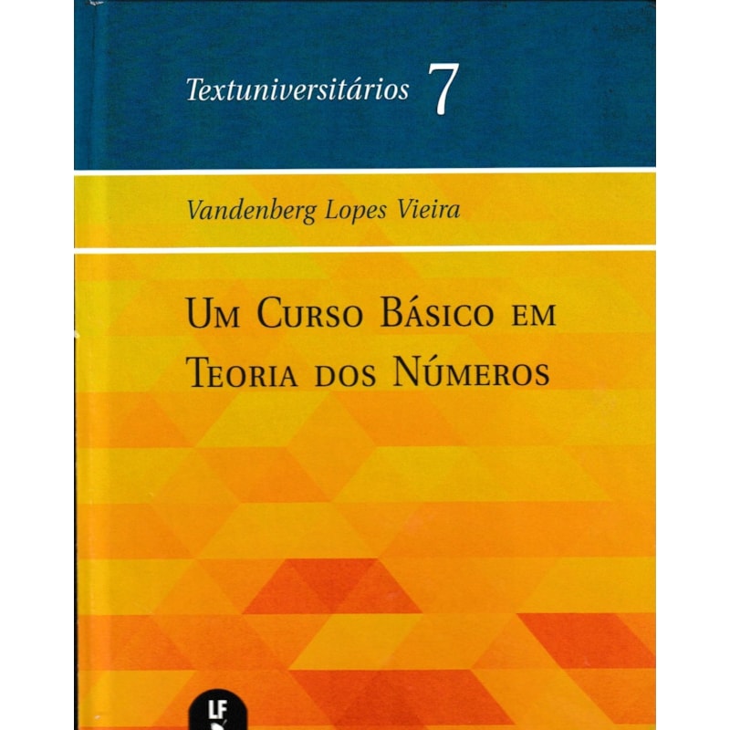 UM CURSO BÁSICO EM TEORIA DOS NÚMEROS