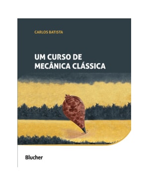 Um curso de mecânica clássica