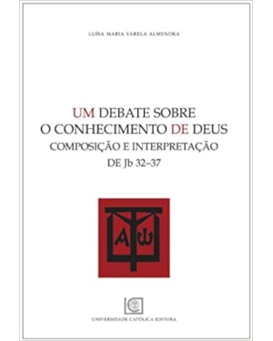 UM DEBATE SOBRE O CONHECIMENTO DE DEUS - COMPOSIÇÃO E INTERPRETAÇÃO DE JB-32-37