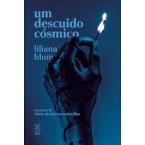 UM DESCUIDO CÓSMICO