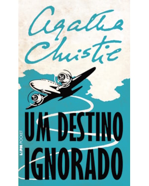 Um destino ignorado
