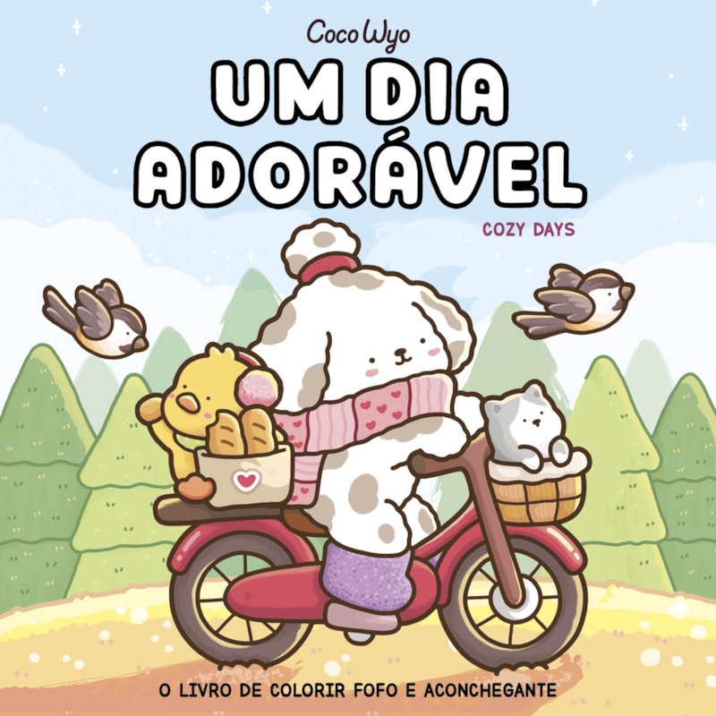 UM DIA ADORÁVEL (COZY DAYS) - LIVRO DE COLORIR COCO WYO