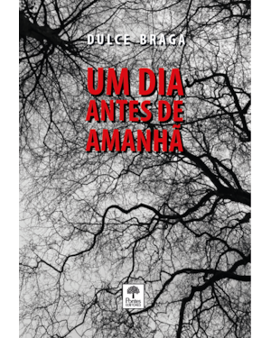 UM DIA ANTES DE AMANHÃ